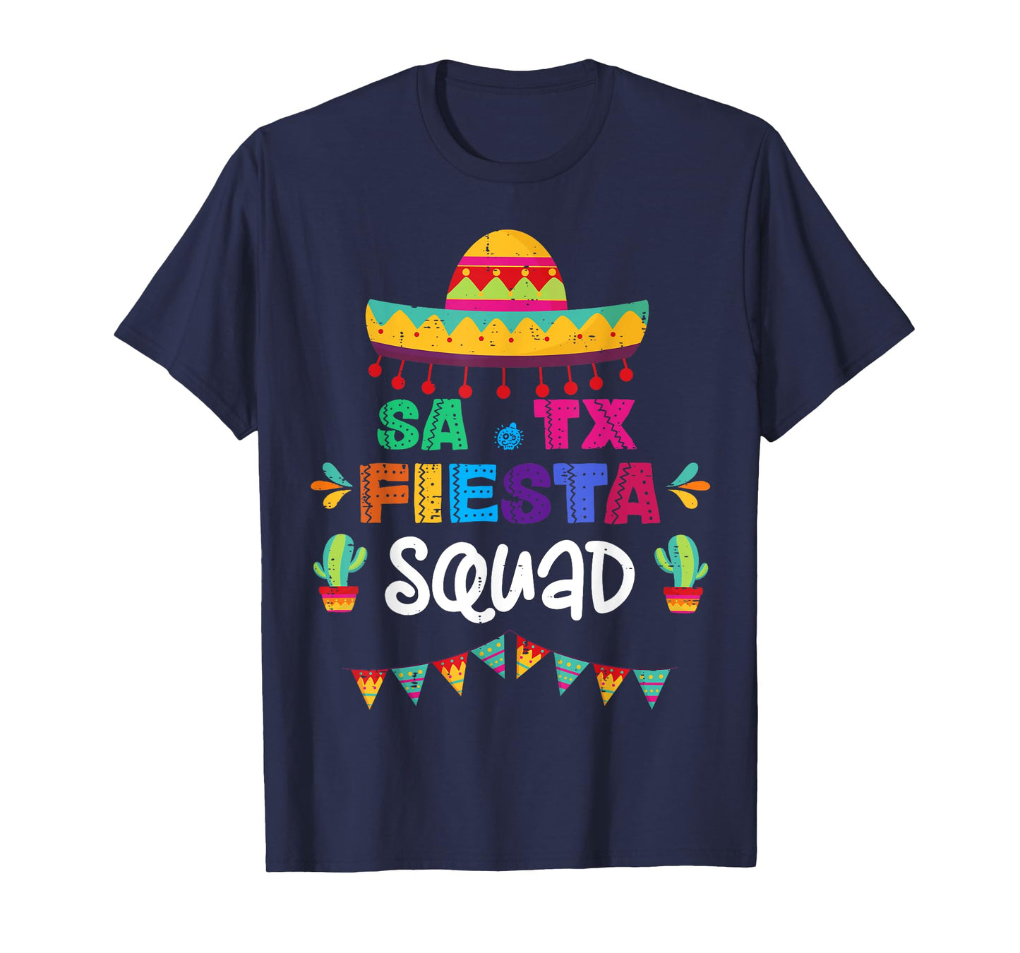 SA TX Fiesta Squad San Antonio Texas Cinco de Mayo Sombrero T-Shirt