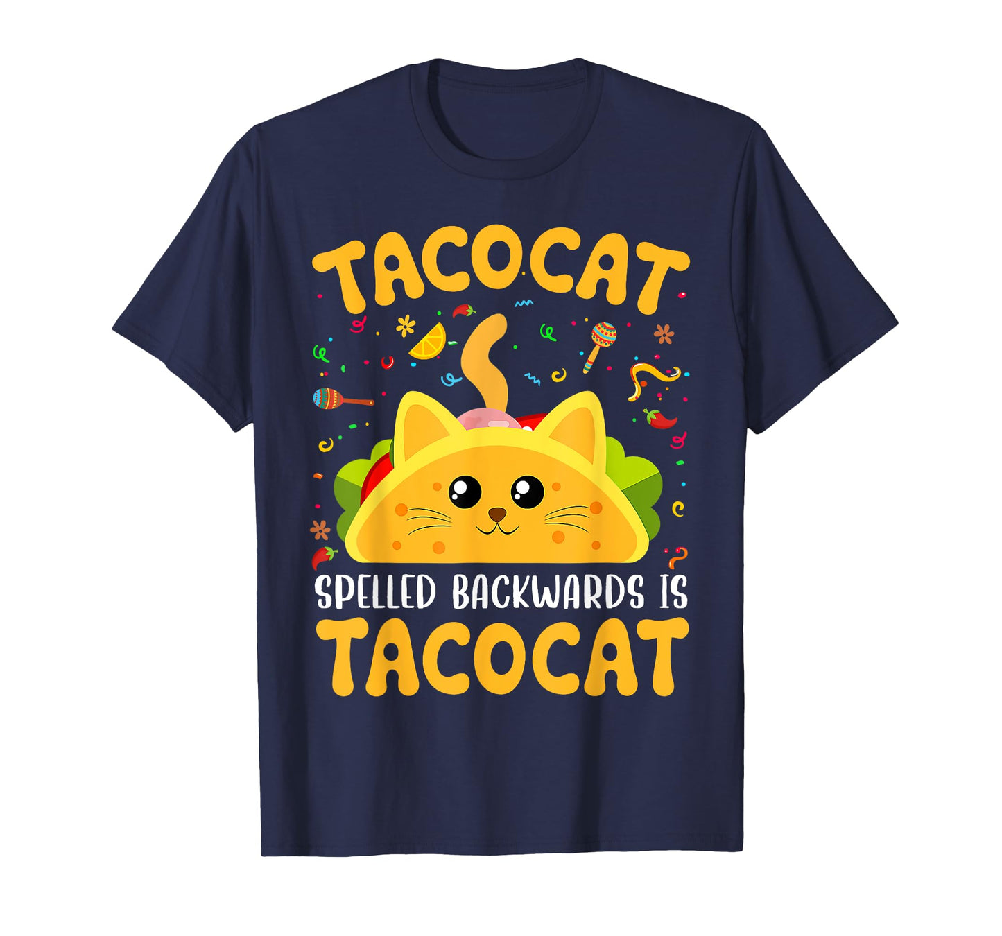 Tacocat Spelled Backward is Tacocat Taco Cat Cinco de Mayo T-Shirt