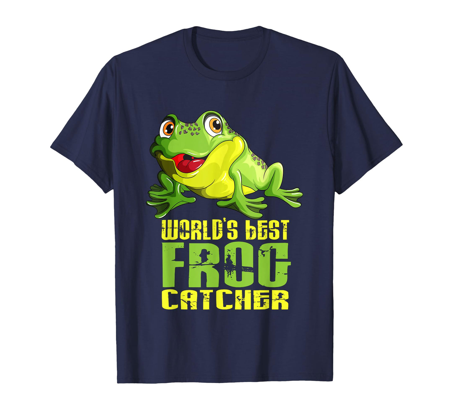 World's Best Frog Catcher Frog Catcher Collector Sweet Frogs T-Shirt