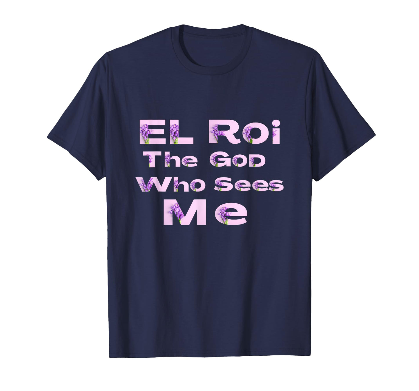 El Roi the God who Sees Me - NSPPD Morning prayer T-Shirt