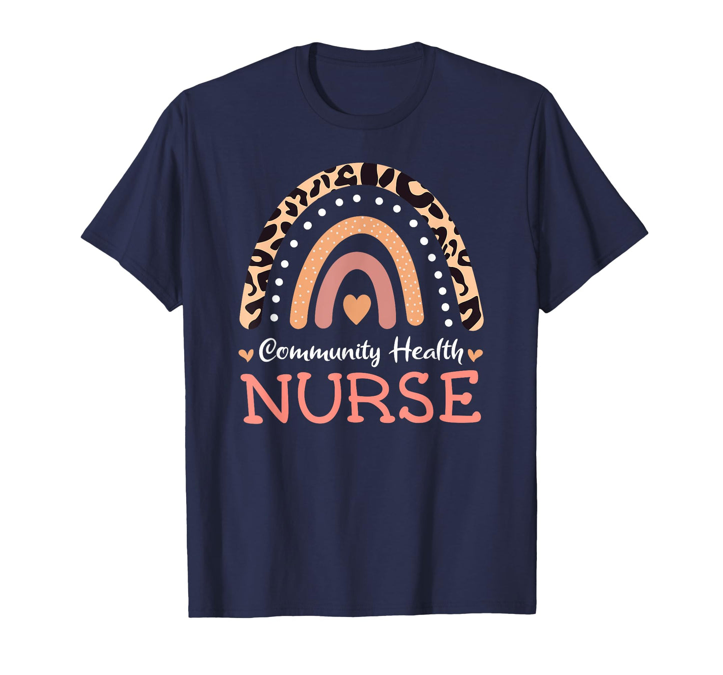 Community Health Nurse Leopard Rainbow Appreciation T-Shirt