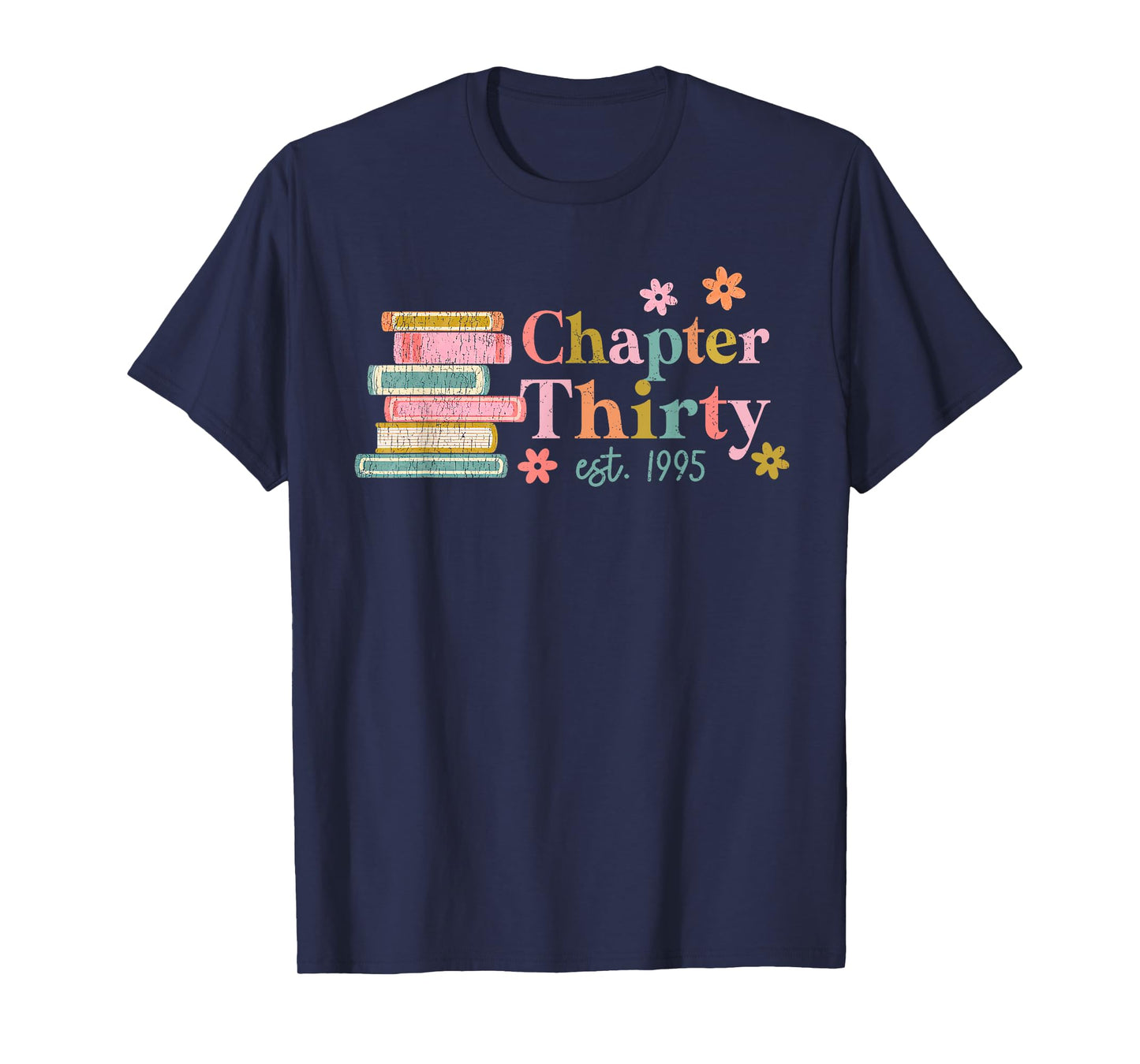 Chapter Thirty 30 Years Old 30th Birthday Book Lover T-Shirt