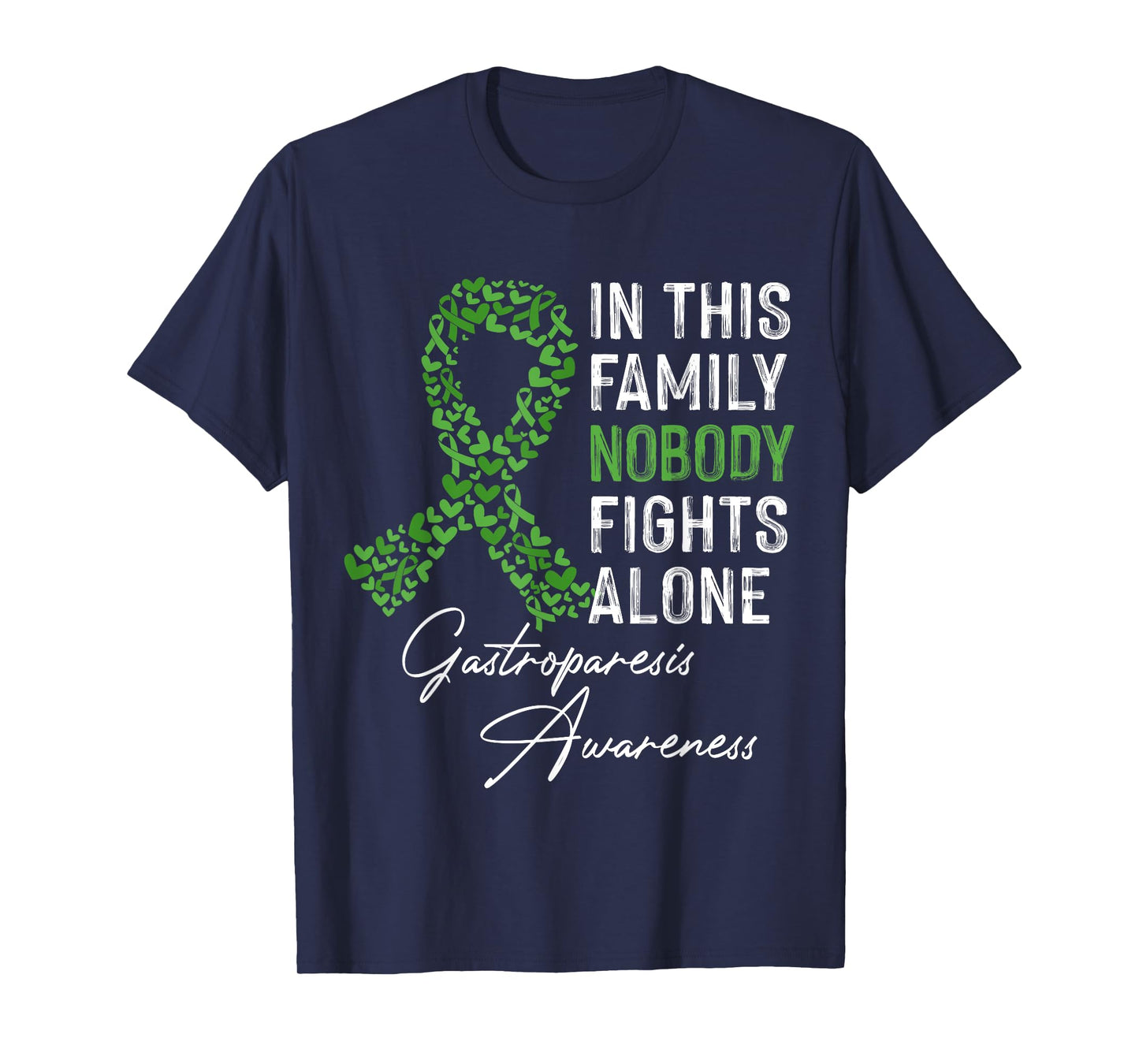 In This Family Nobody Fights Alone Gastroparesis Support T-Shirt