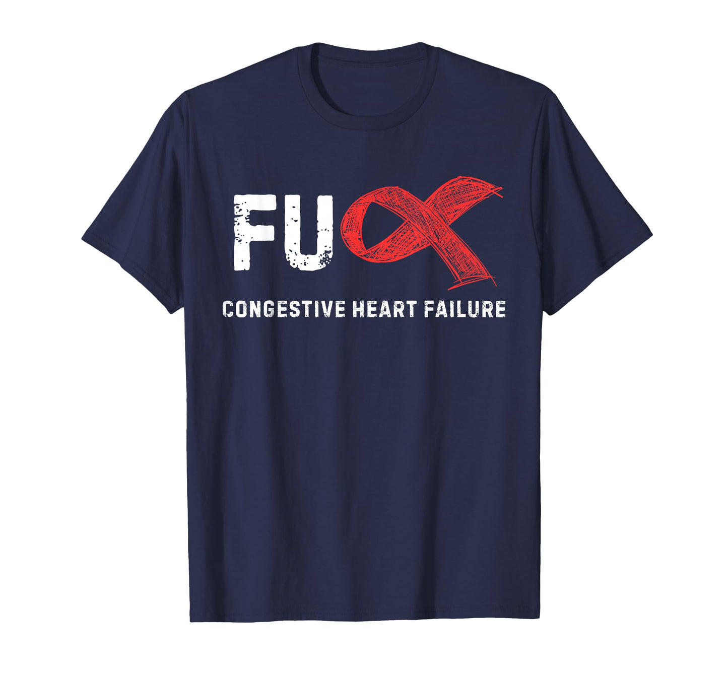 FU Congestive Heart Failure Awareness T-Shirt