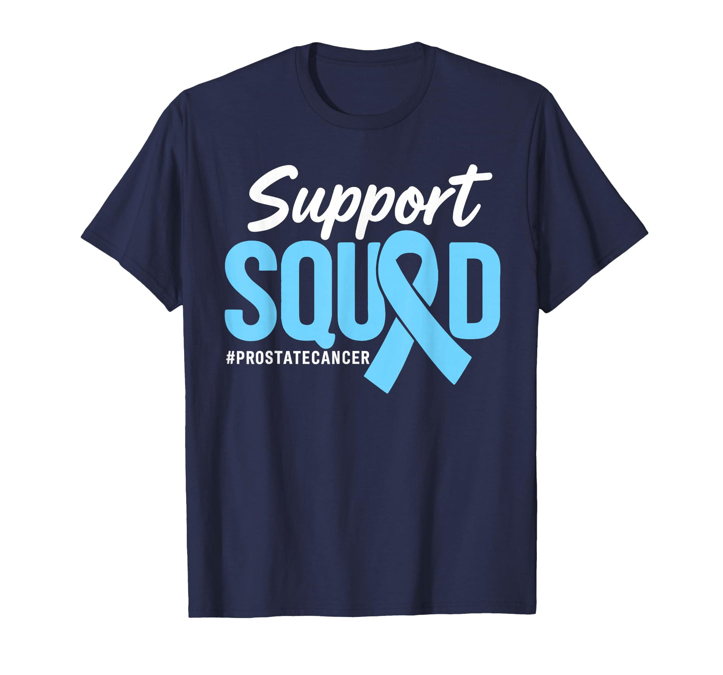Prostate Cancer Awareness Support Squad Light Blue Ribbon T-Shirt