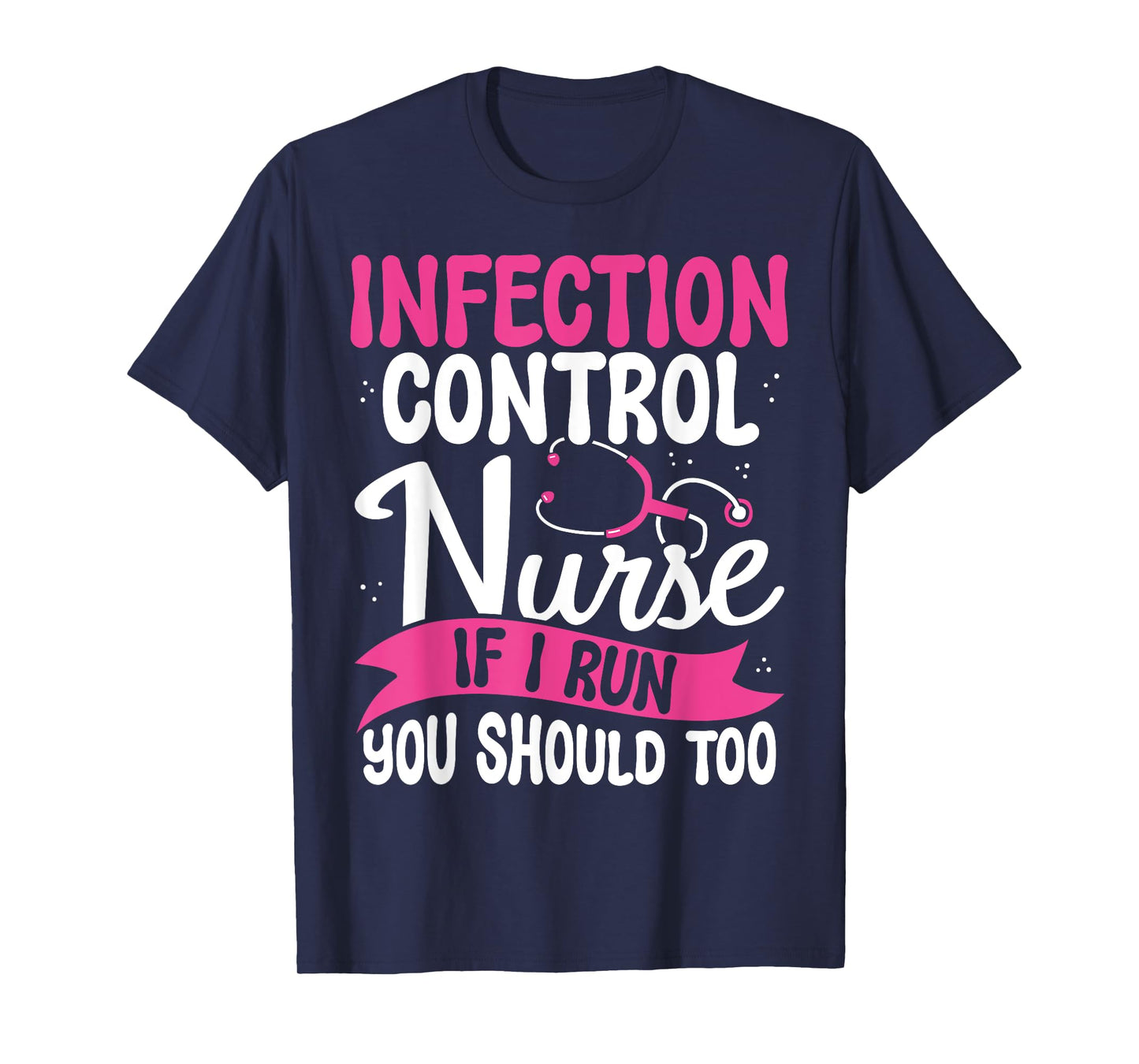 Funny Infection Control Nurse Gifts Graduation Badge Nurse T-Shirt