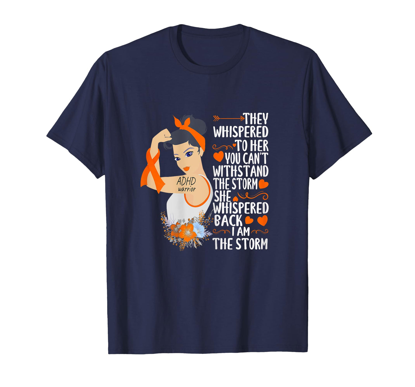 I'm The Storm ADHD warrior of the storm strong women T-Shirt