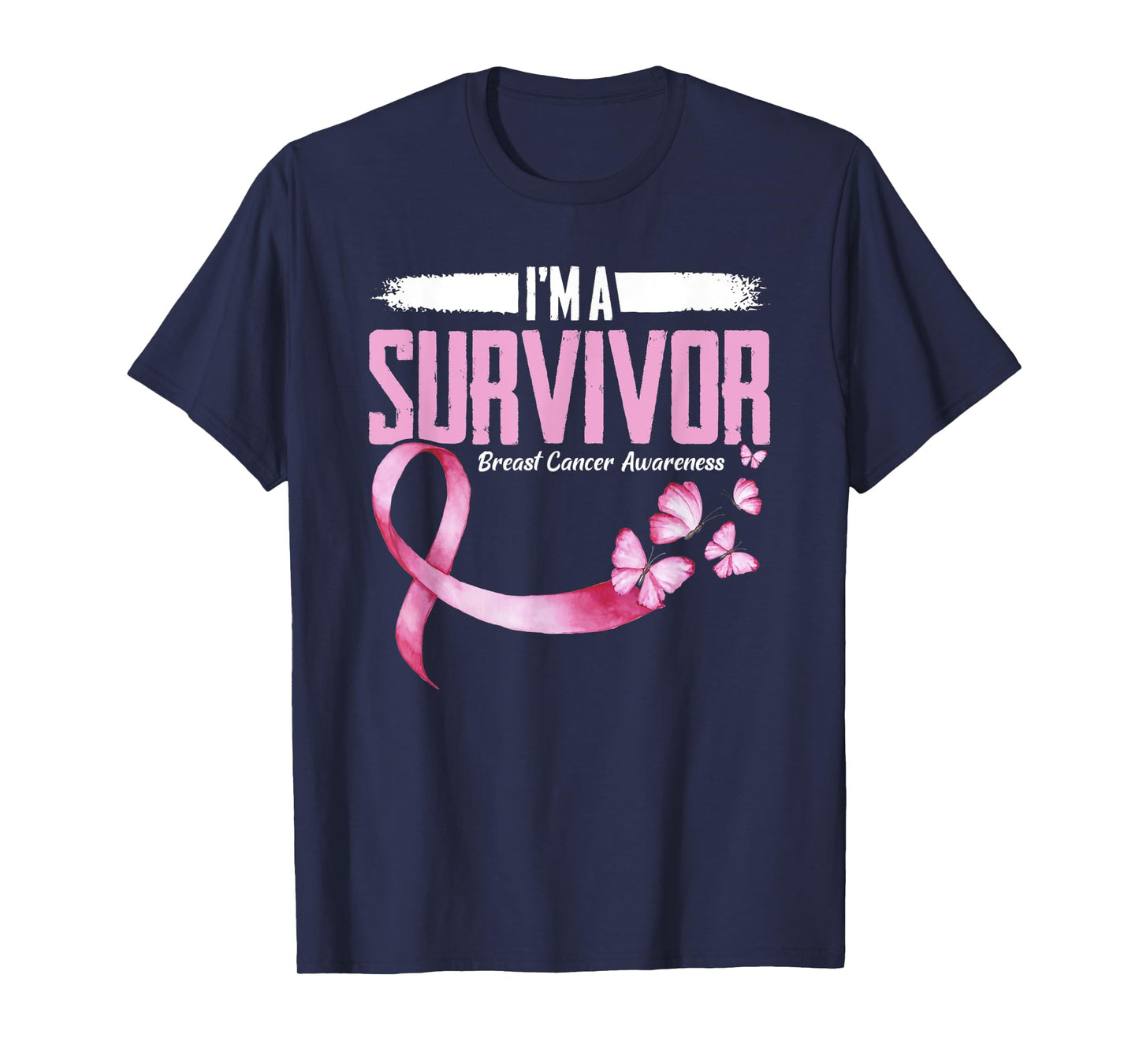 Im A Survivor Breast Cancer Awareness T-Shirt