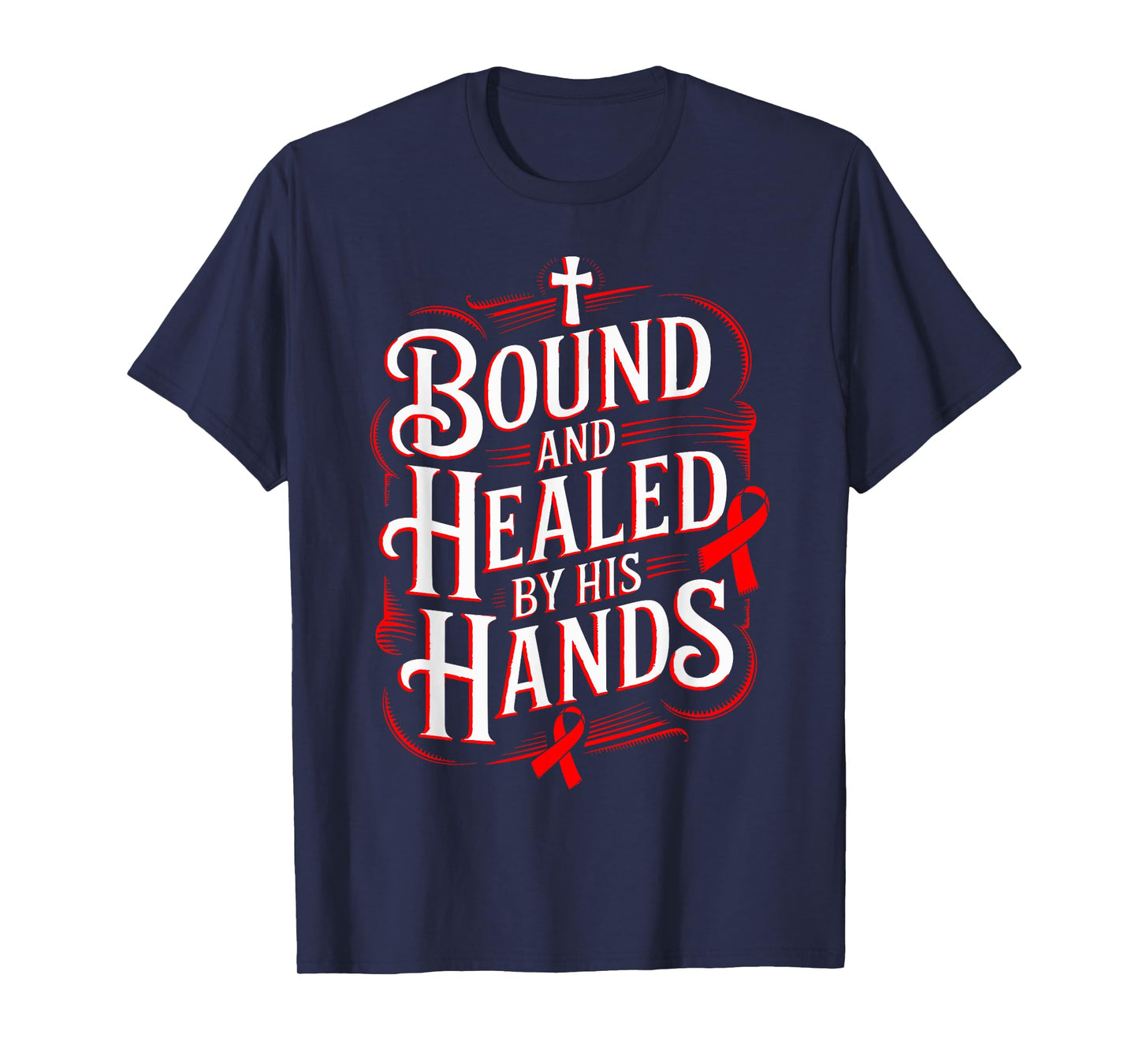 Healed By His Hands Blood Cancer Awareness T-Shirt