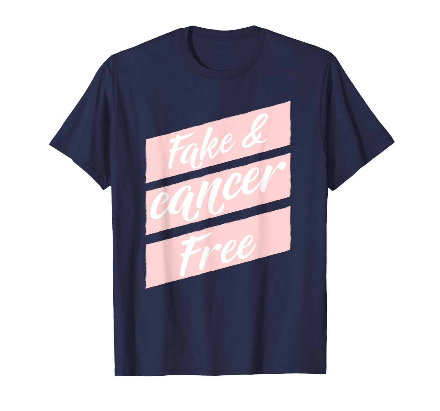 Fake Breasts Cancer Free Mastectomy t-shirt
