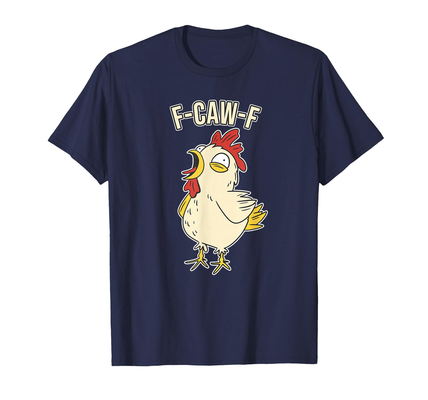Funny Crow Graphic Design F-Caw-F Rooster Meme T-Shirt
