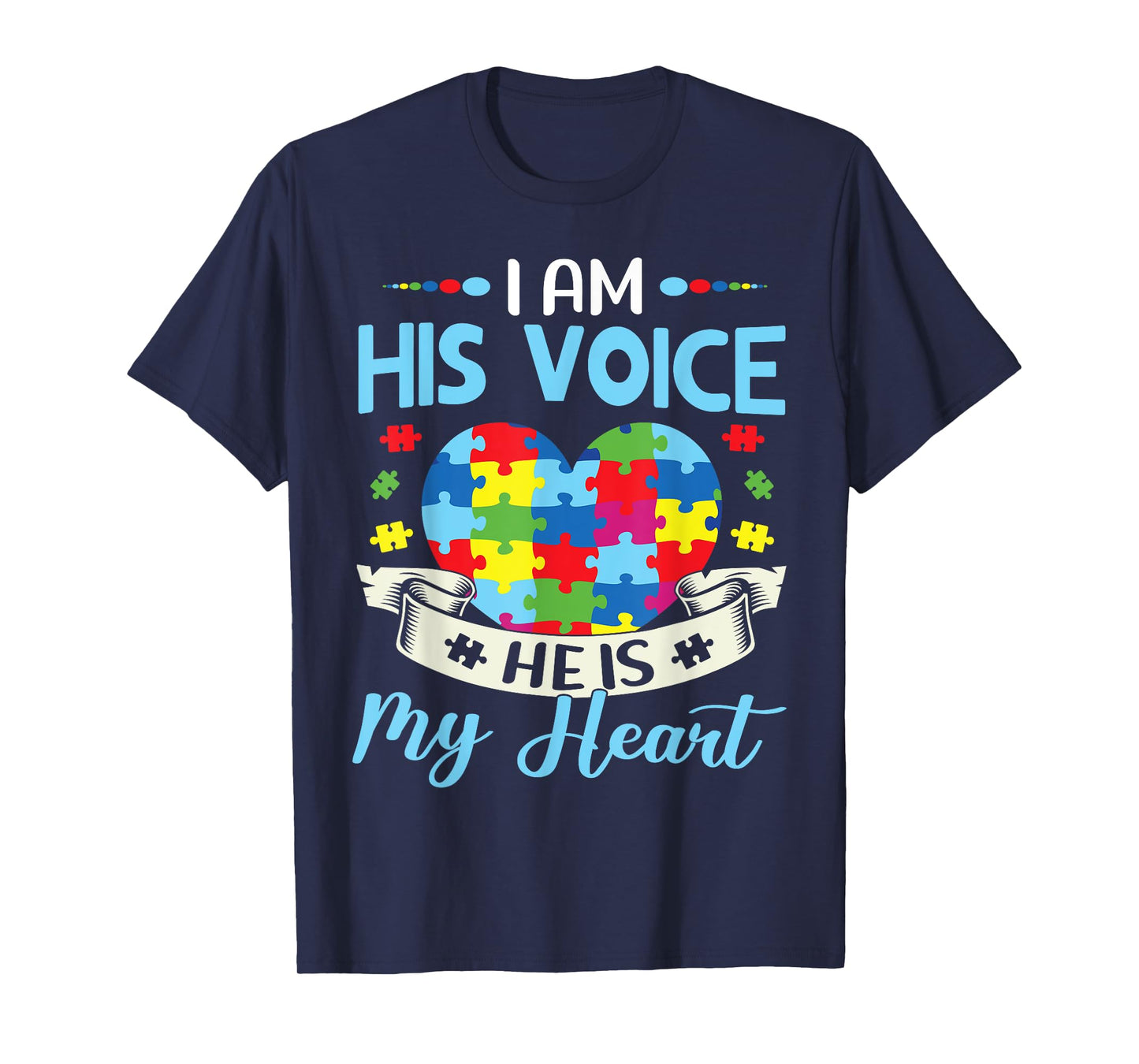 I Am His Voice He Is My Heart Autism Awareness Puzzle Piece T-Shirt