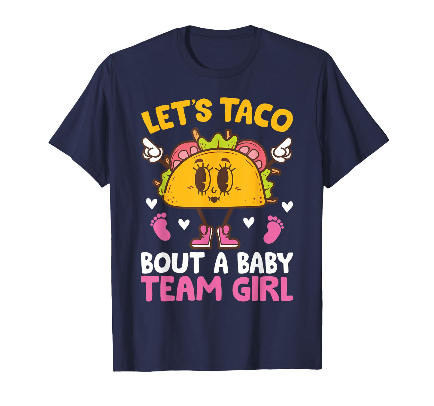 Let's Taco Bout a Baby Team Girl taco gender reveal Matching T-Shirt