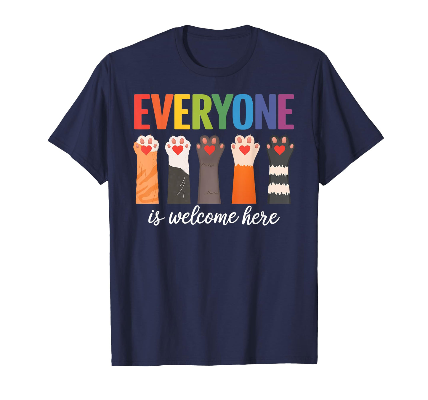 Cat Paw, Everyone Is Welcome Here Idaho Teacher T-Shirt