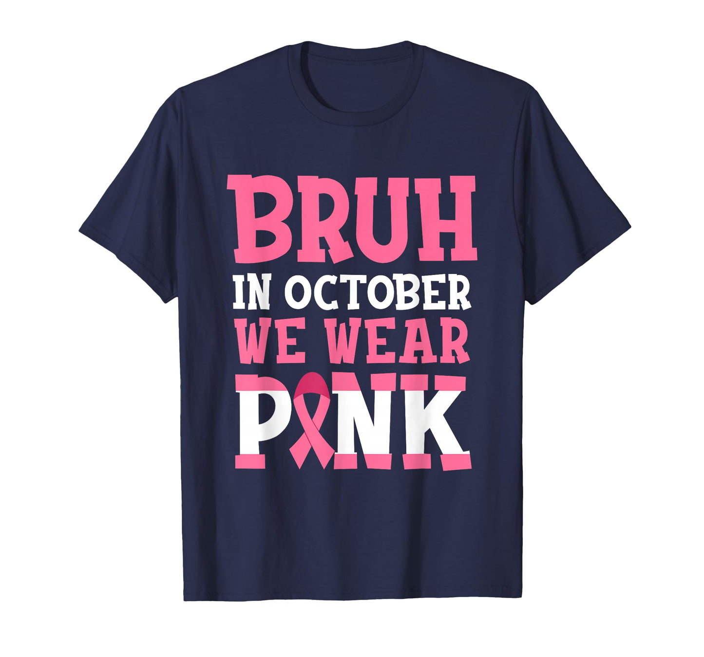 Bruh in October Wear Pink Breast Cancer for Kids Boys Outfit T-Shirt