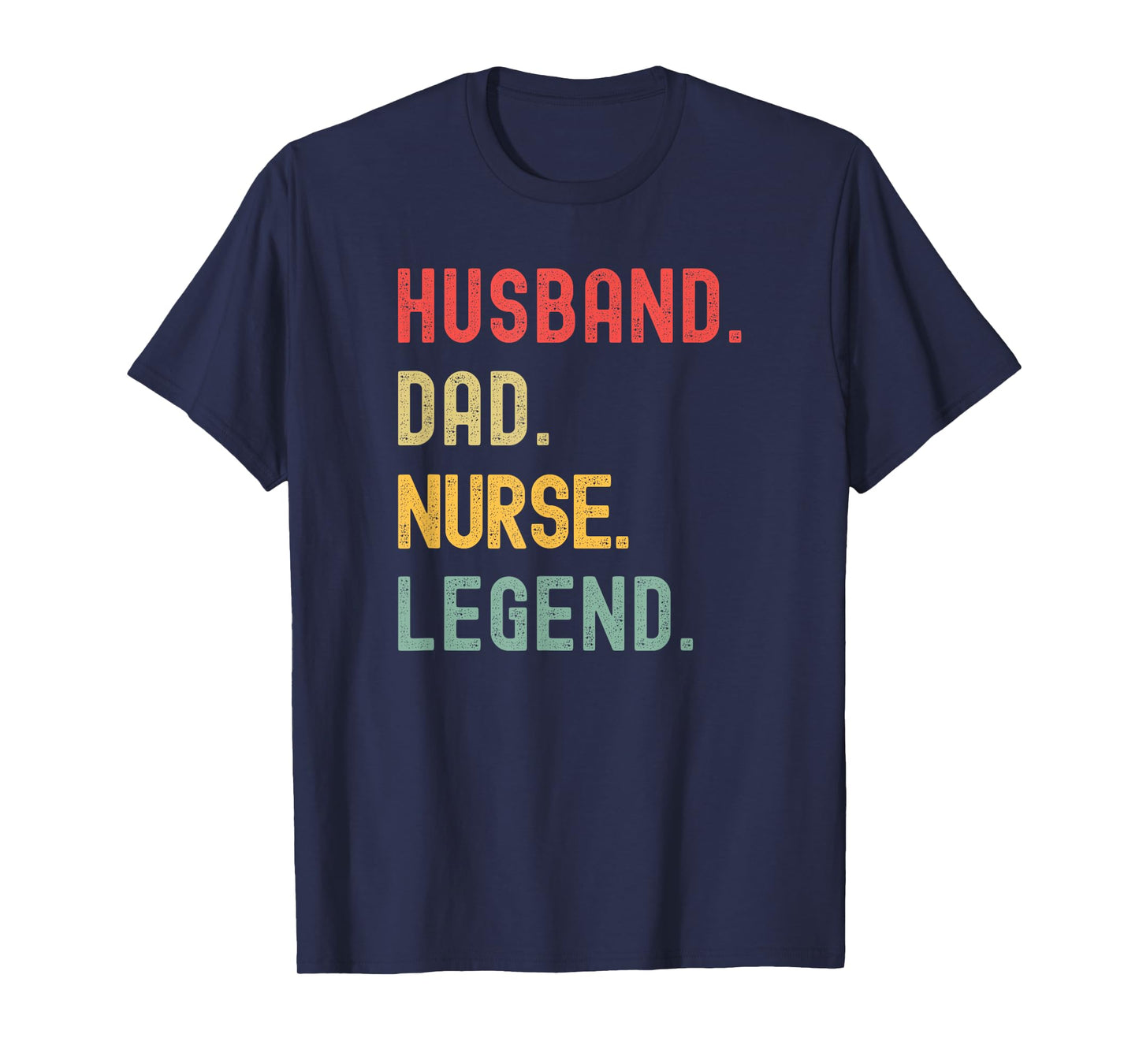 Nurse Husband Dad Legend Retro Vintage Dad Father's Day T-Shirt