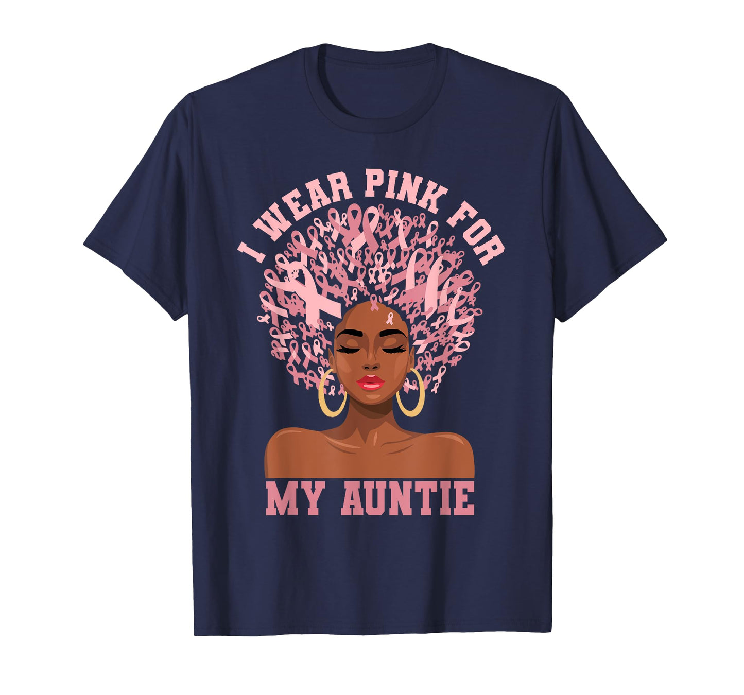 Black Woman Aunt Breast Cancer I Wear Pink For My Auntie T-Shirt
