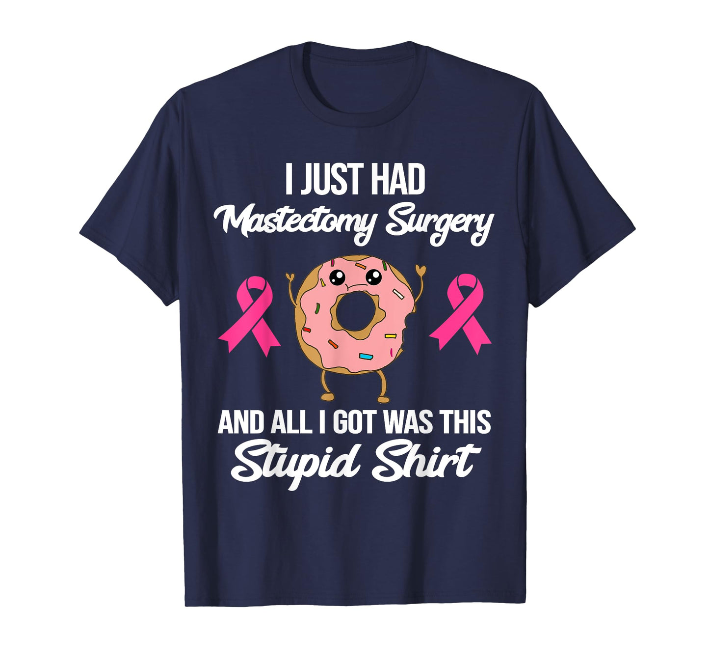 Mastectomy Surgery Meme Funny Breast Cancer Awareness Donut T-Shirt