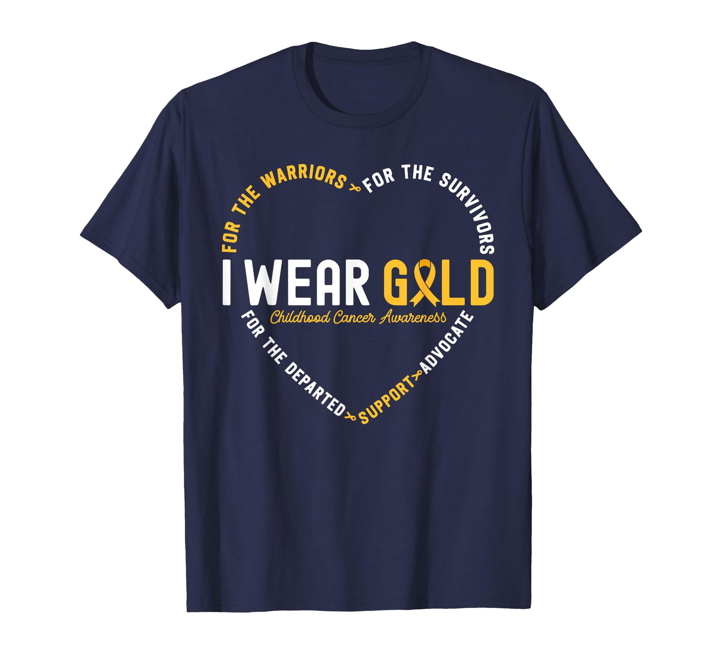 Childhood Cancer Awareness I Wear Gold For Warrior Survivors T-Shirt