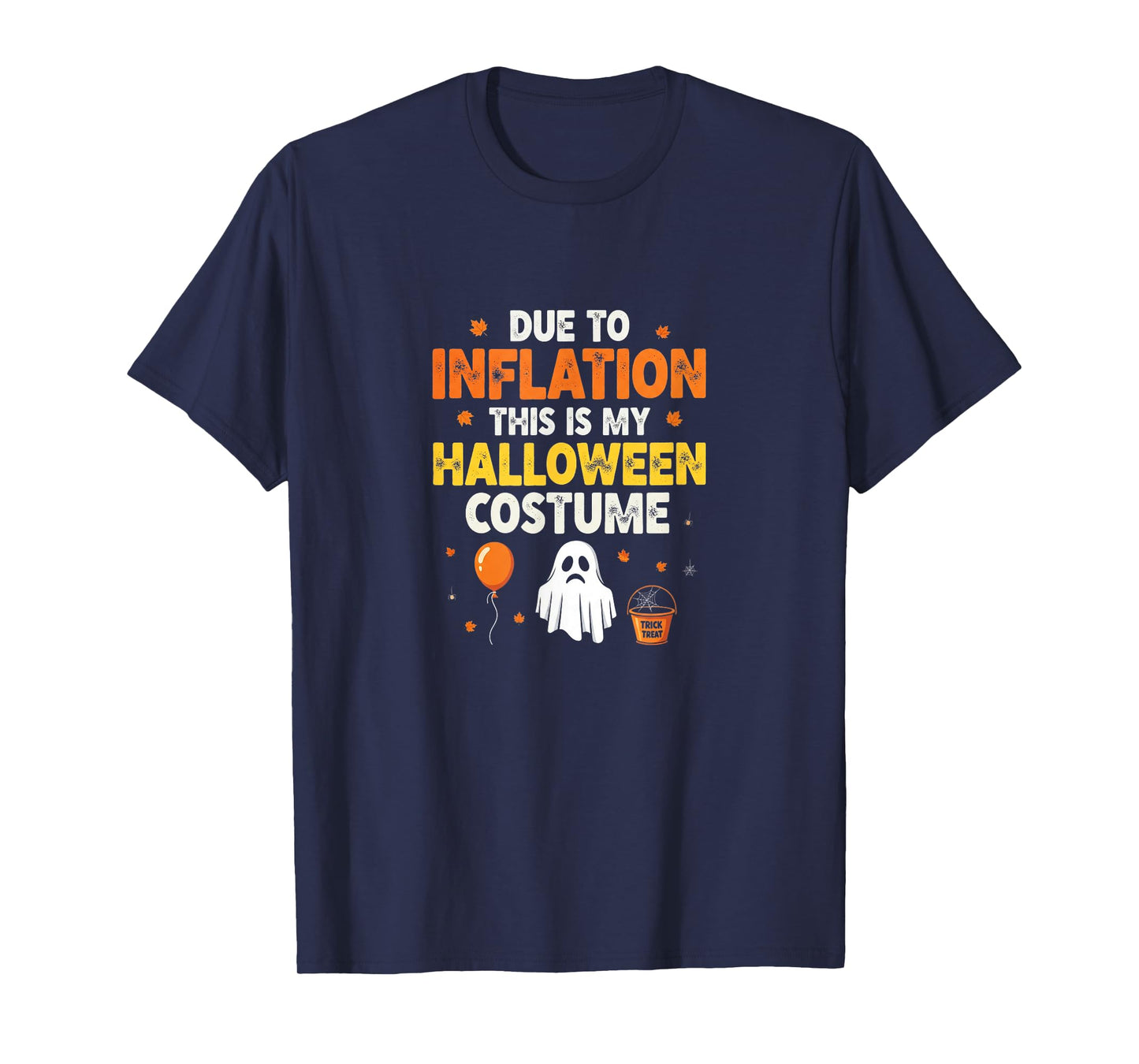 Funny Due to Inflation This is My Halloween Costume T-Shirt