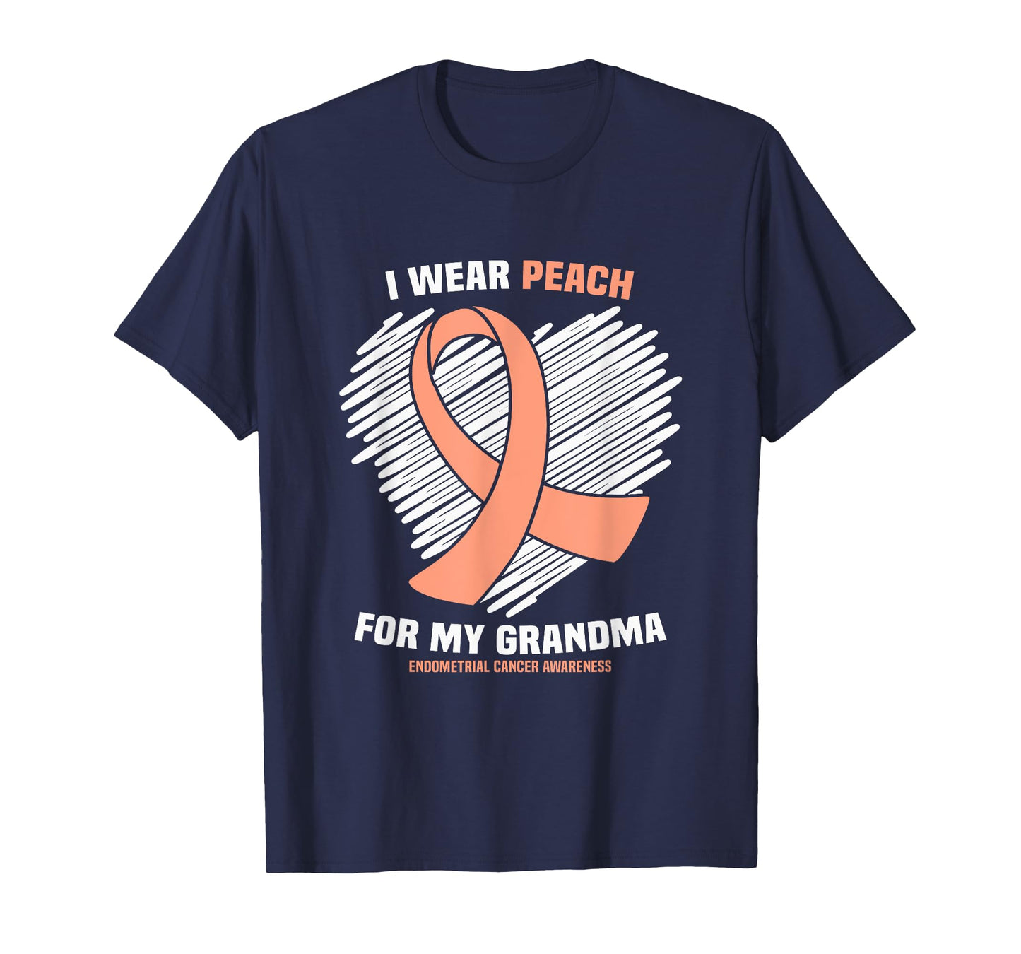 I Wear Peach For My Grandma Endometrial Cancer Awareness T-Shirt