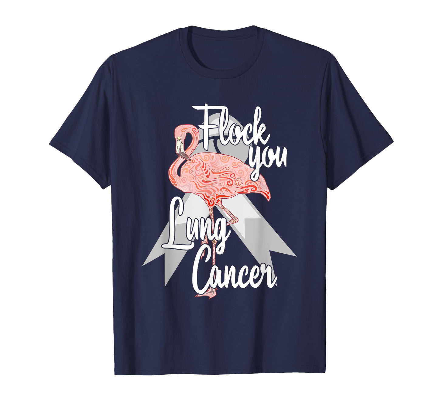 Flock You Lung Cancer Flamingo Survivor Warrior Chemo White T-Shirt