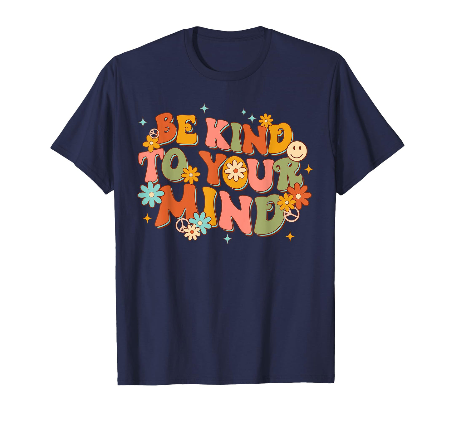 Retro Be Kind To Your Mind Mental Health Awareness Women Men T-Shirt