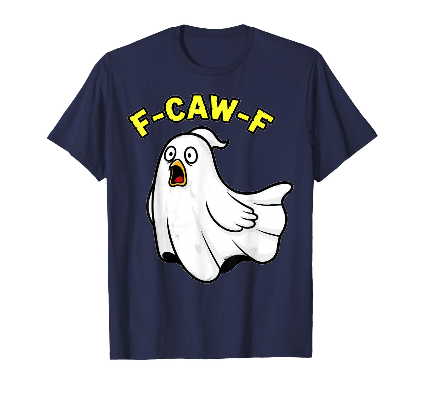 Funny Halloween Ghost Bird F-Caw-F Spooky Design T-Shirt