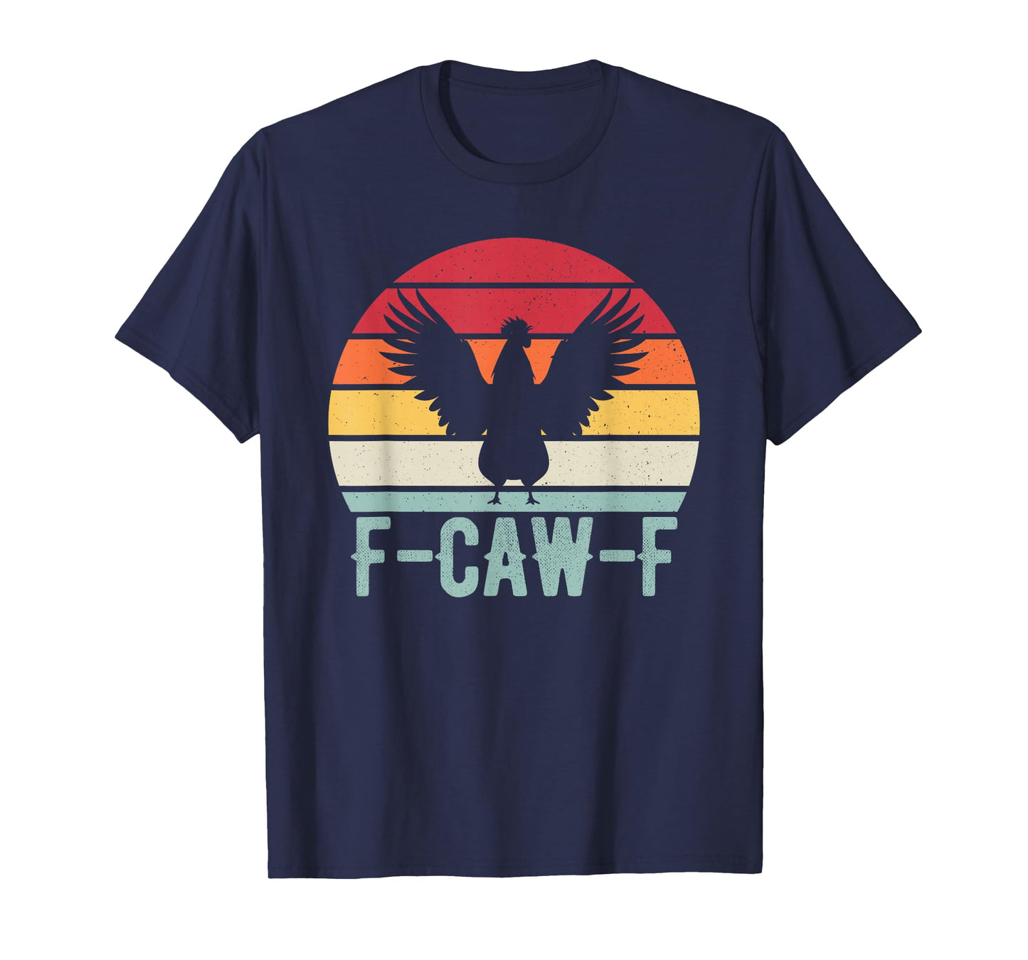 F-Caw-F Rooster Chicken Meme Humor Lover Silhouette Retro T-Shirt
