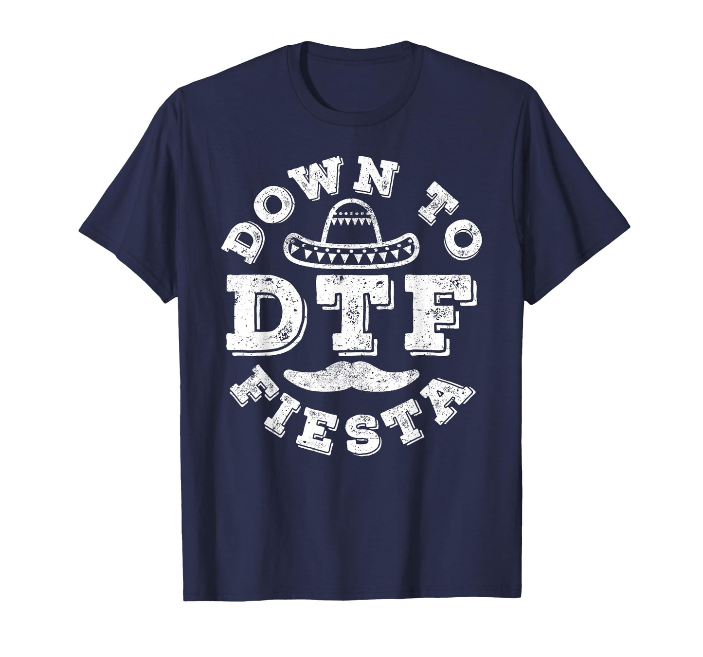 DTF Down To Fiesta Shirt Men Women Cinco De Mayo Party T-Shirt
