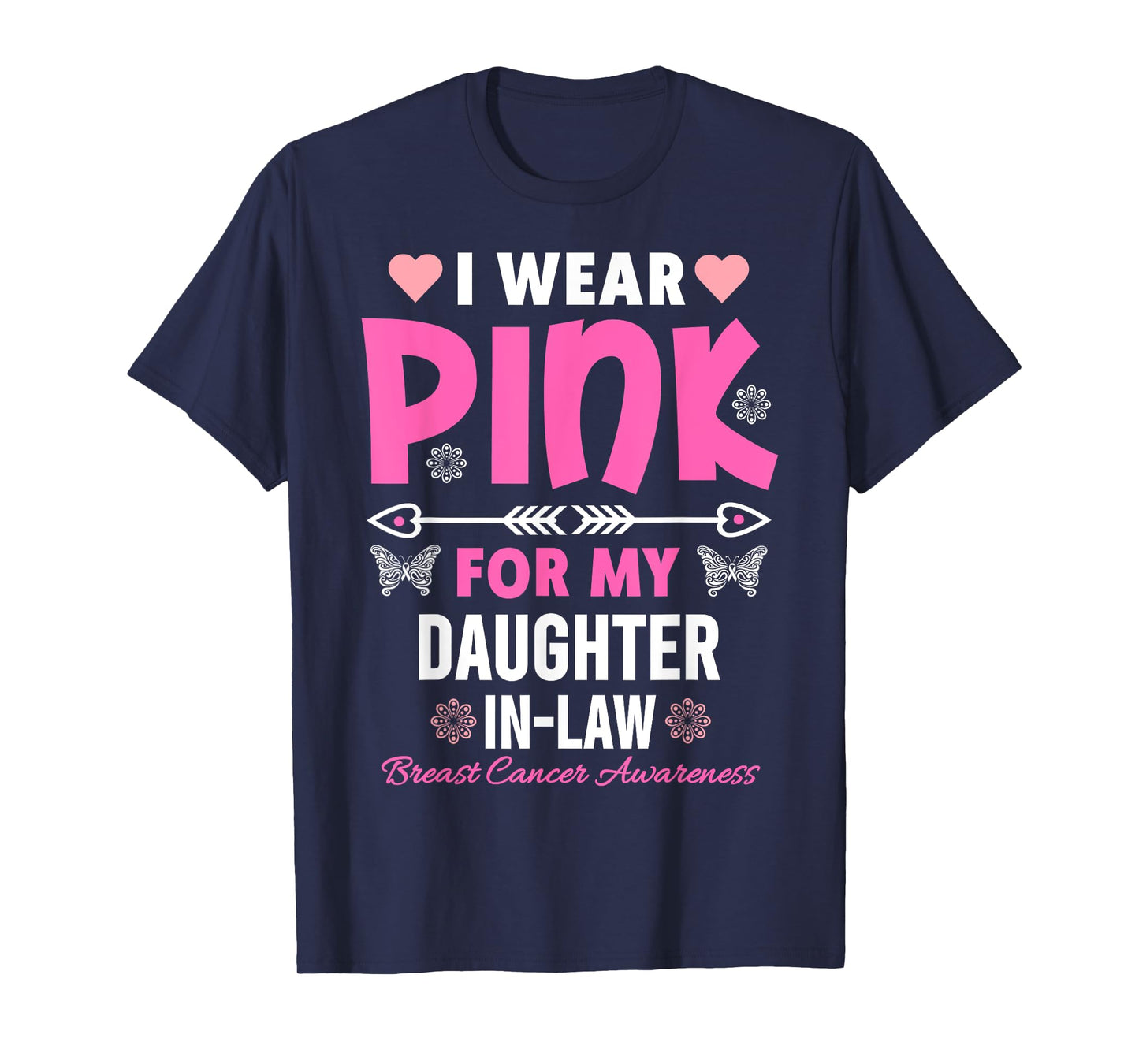 I Wear Pink For My Daughter In-Law Breast Cancer Awareness T-Shirt