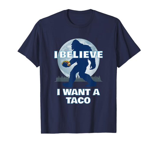 Bigfoot Believer Wants Tacos Sasquatch Cinco de Mayo Party T-Shirt