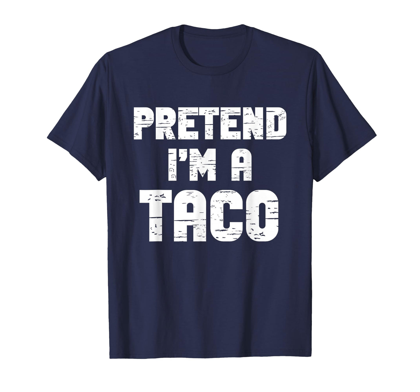 Halloween Pretend I'm A Taco Costume Funny Lazy Adult Kids T-Shirt