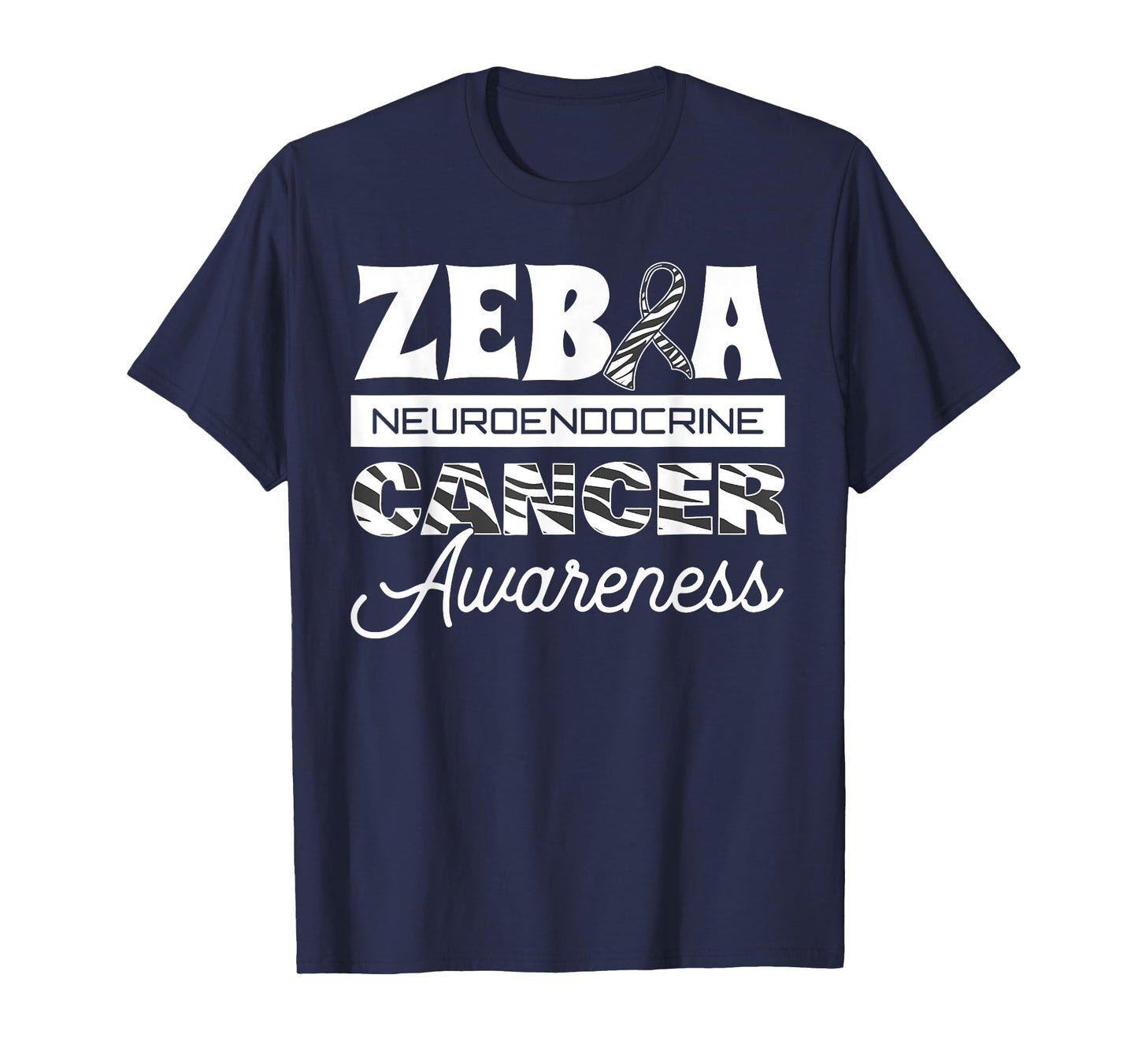 Zebra Neuroendocrine Cancer Awareness Ribbon Carcinoma Tumor T-Shirt