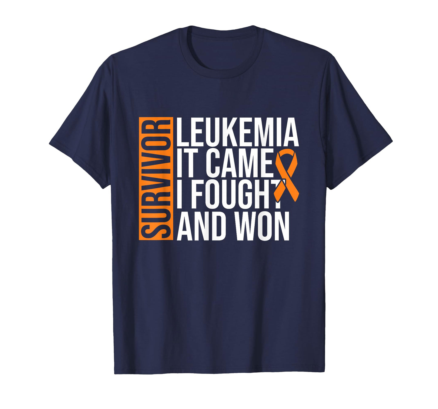 Survivor Leukemia Came Fought Won Leukemia Awareness Cancer T-Shirt
