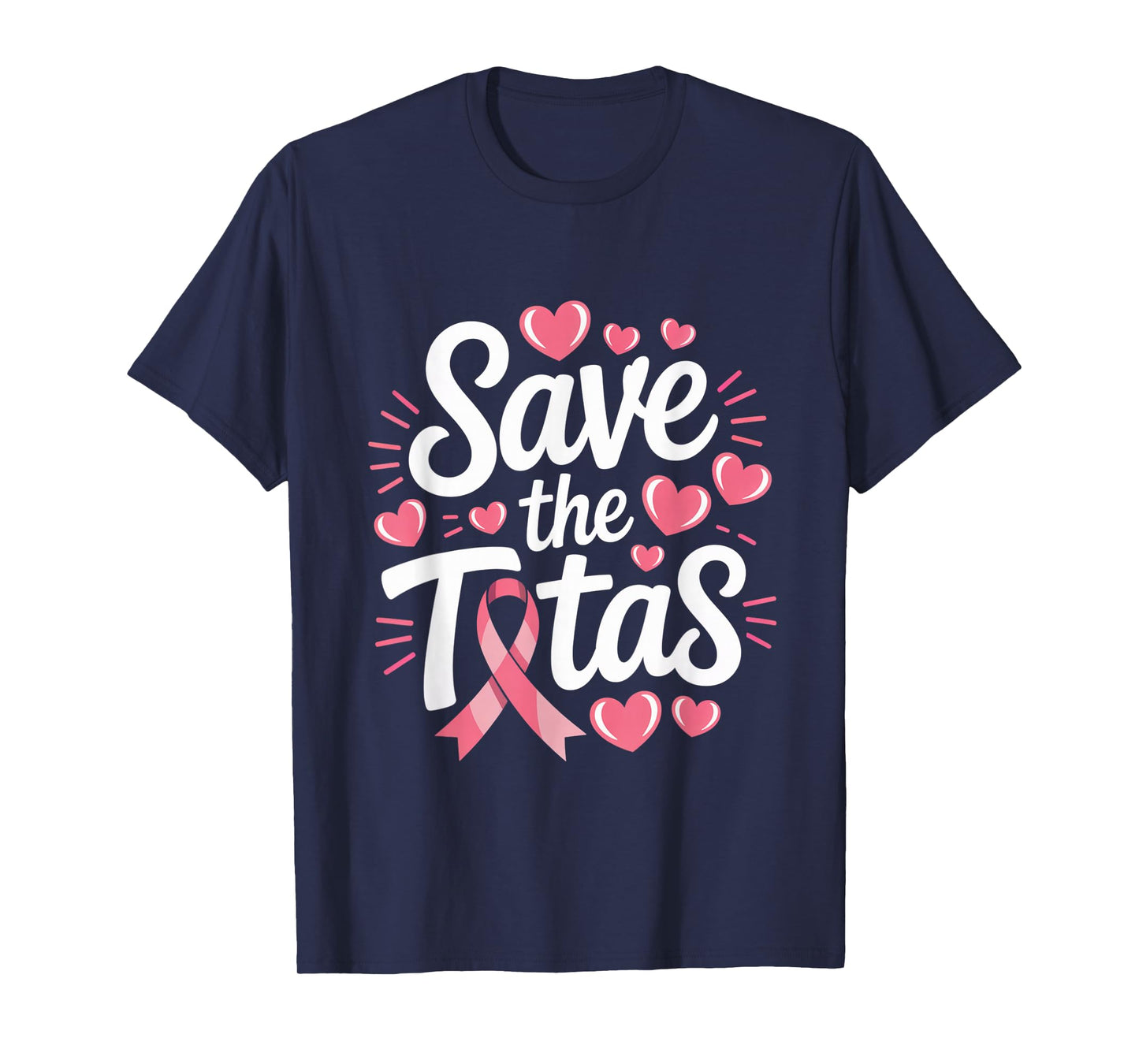 Save The Tatas Breast Cancer Fighting Awareness Pink Ribbon T-Shirt