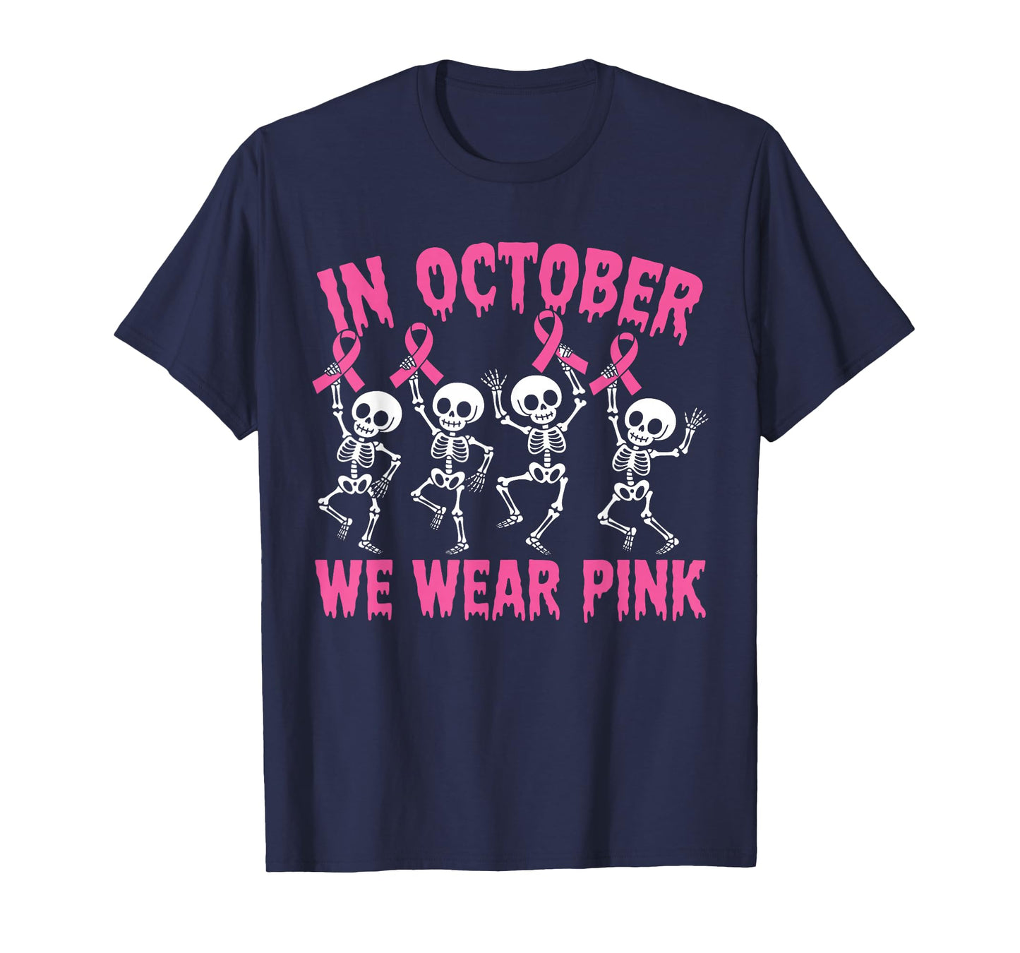 in October We Wear Pink Out Ribbon Halloween Skeleton T-Shirt
