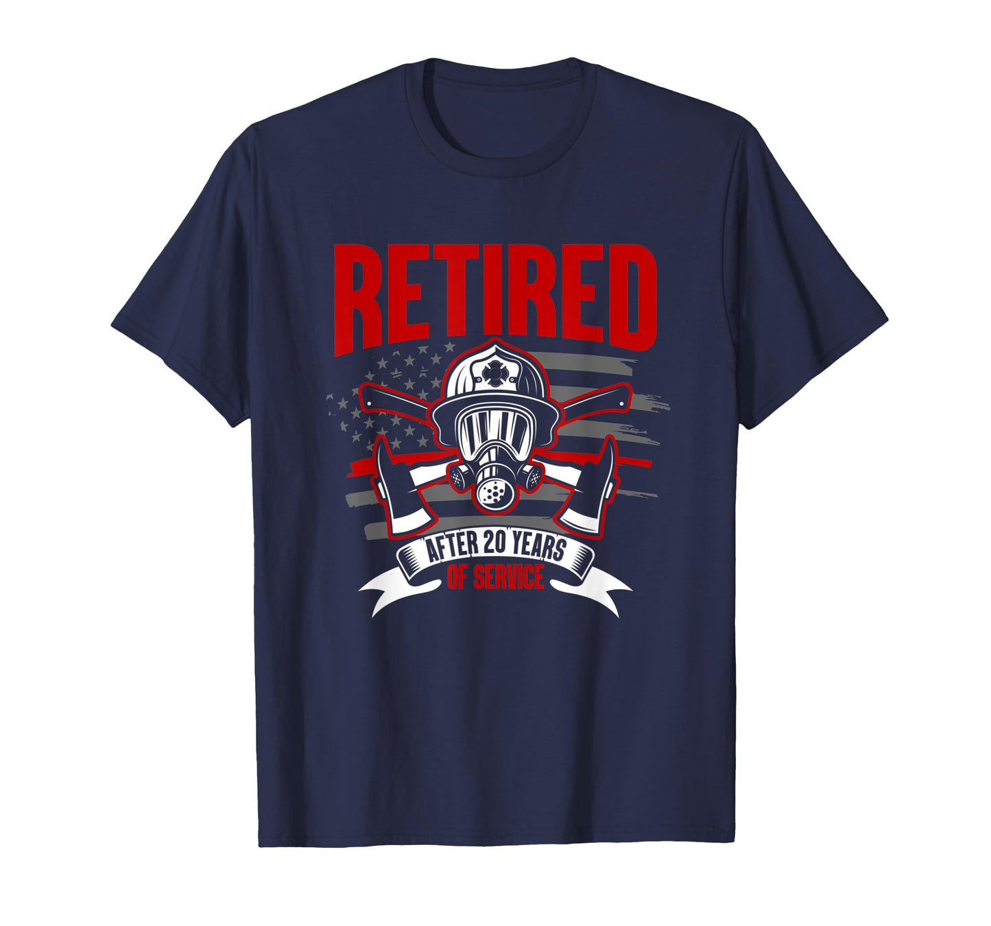 Retired Quote Firefighter 20 Years Of Service Retirement T-Shirt