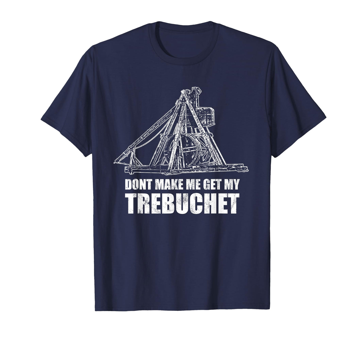 Trebuchet T-Shirt T-Shirt