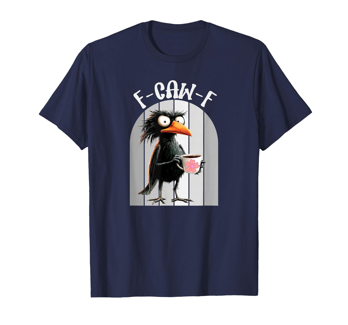 F-CAW-F Morning Coffee Pun T-Shirt