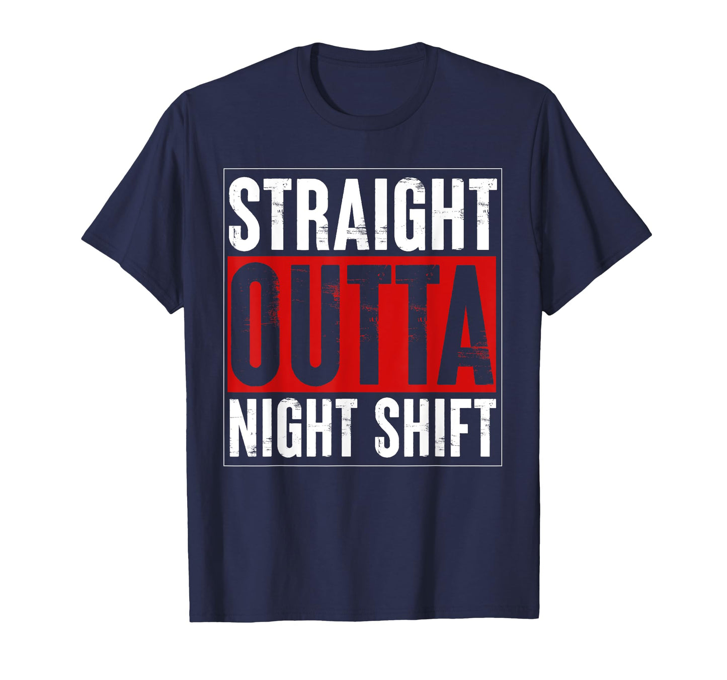 Straight Out of the Night Shift Funny Nurse Night Shift Tees T-Shirt