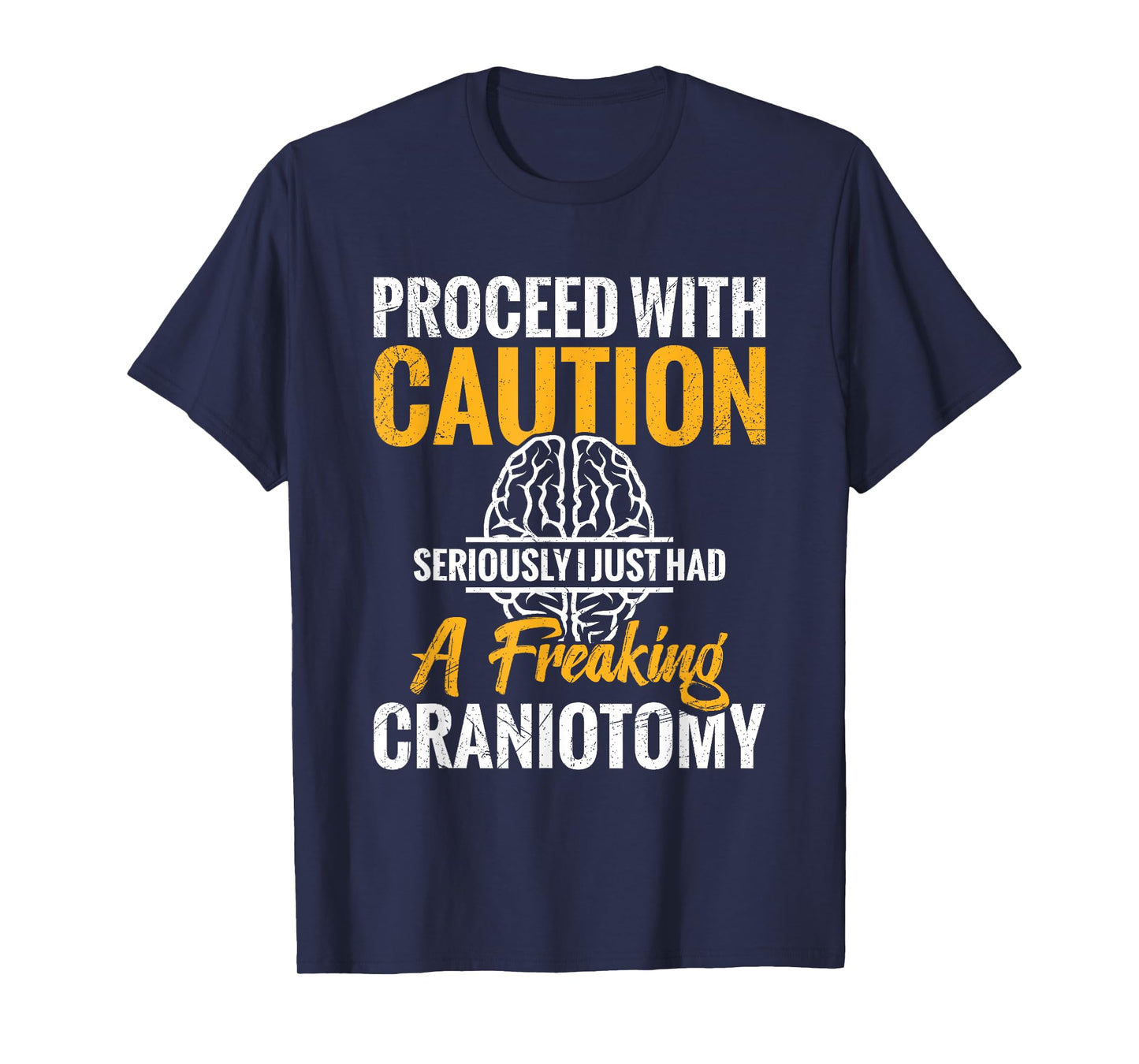 Brain Surgery Survivor Recovery Items for Craniotomy T-Shirt