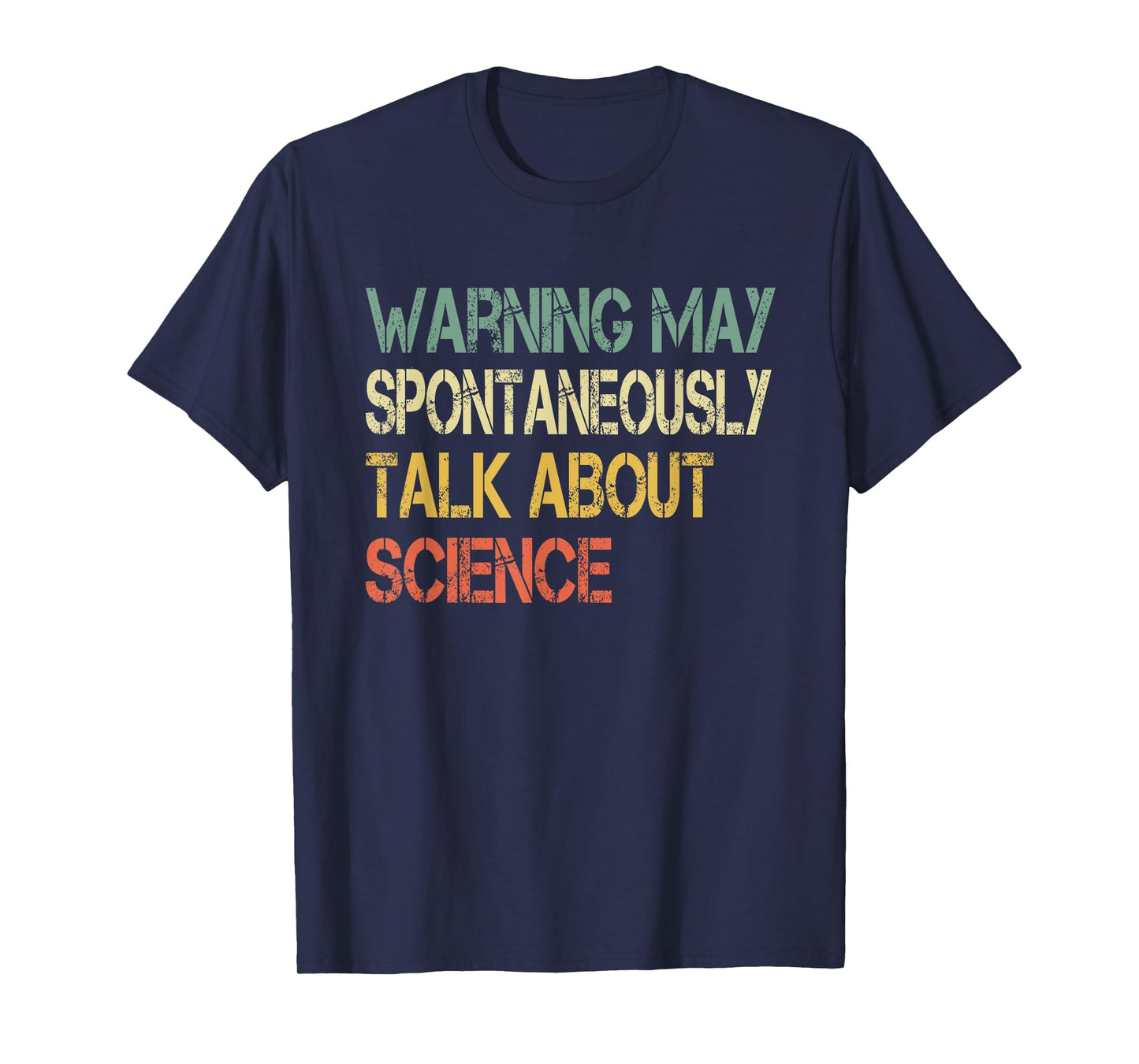 Retro Funny Scientist Warning May Talk About Science Teacher T-Shirt