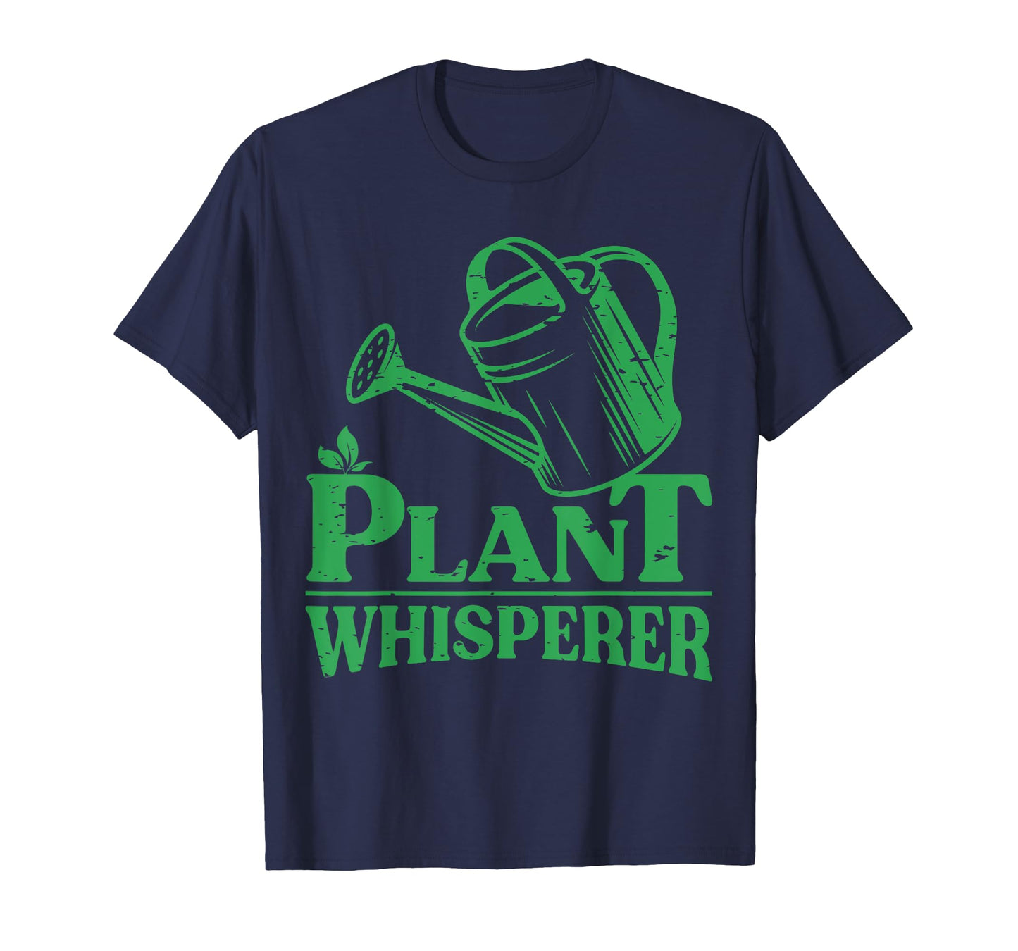 Plant Whisperer Funny Gardener Gardening Garden Lover Outfit T-Shirt