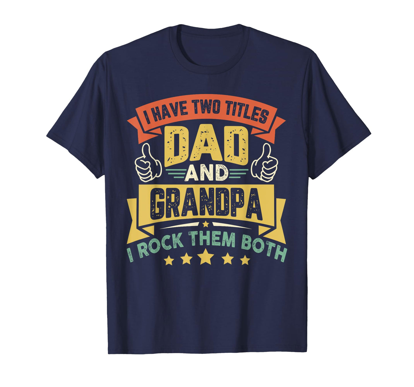 Vintage Father's Day Duddy I Have Two Titles Dad And Grandpa T-Shirt