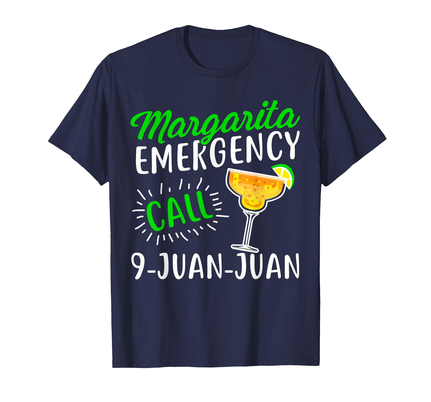 Margarita Emergency Call 9 Juan Juan Shirt T-Shirt