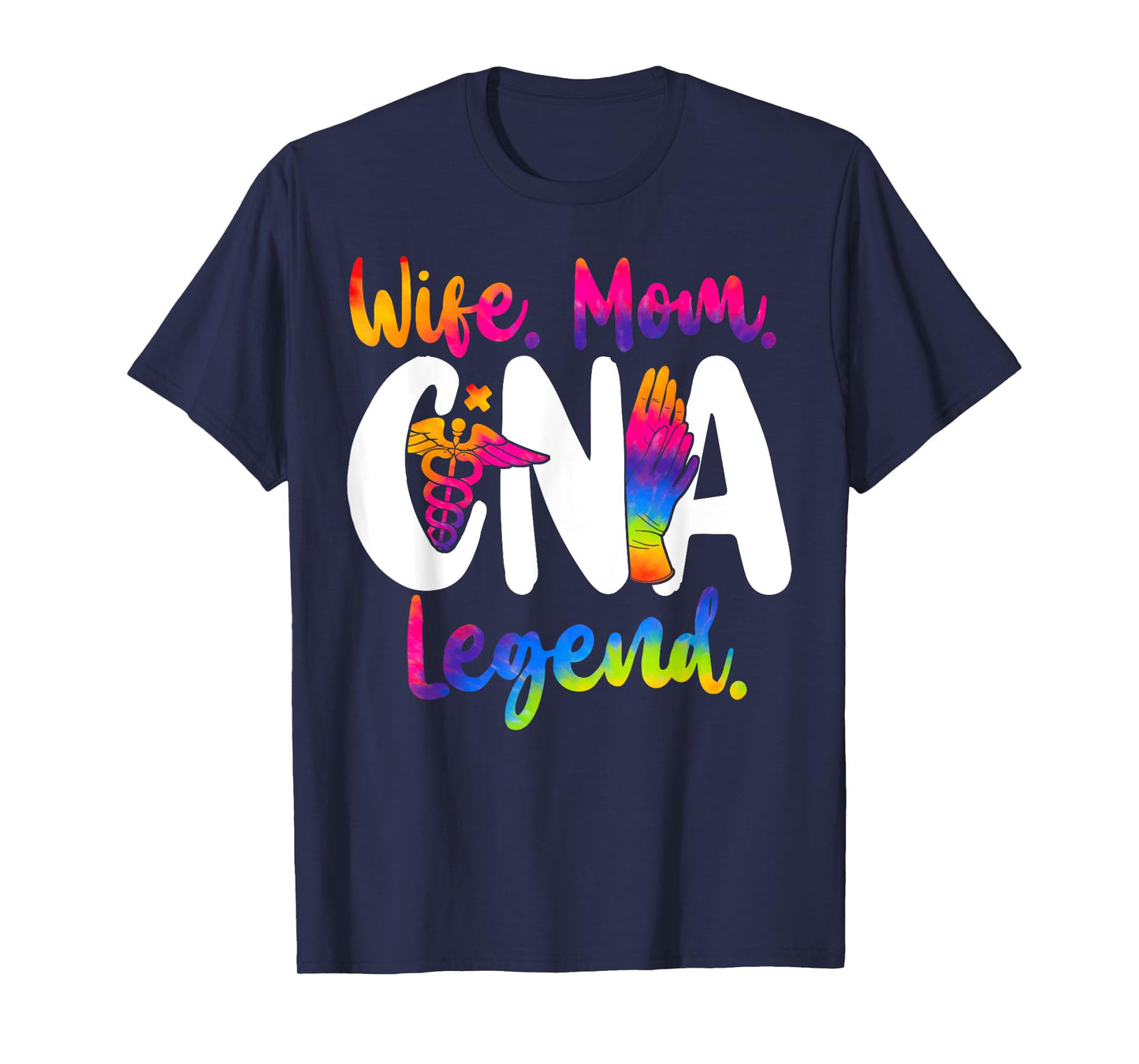 CNA Nurse Certified Nursing Assistant Wife Mom Wife. Mom. T-Shirt