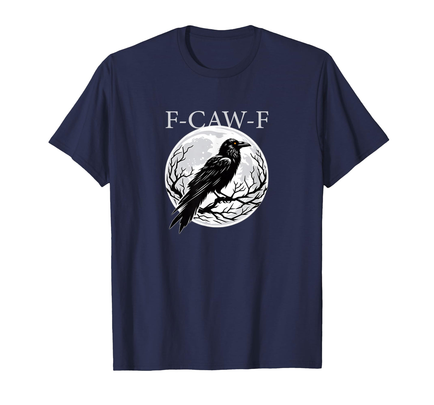 F-CAW-F Funny Crow Moon Halloween T-Shirt