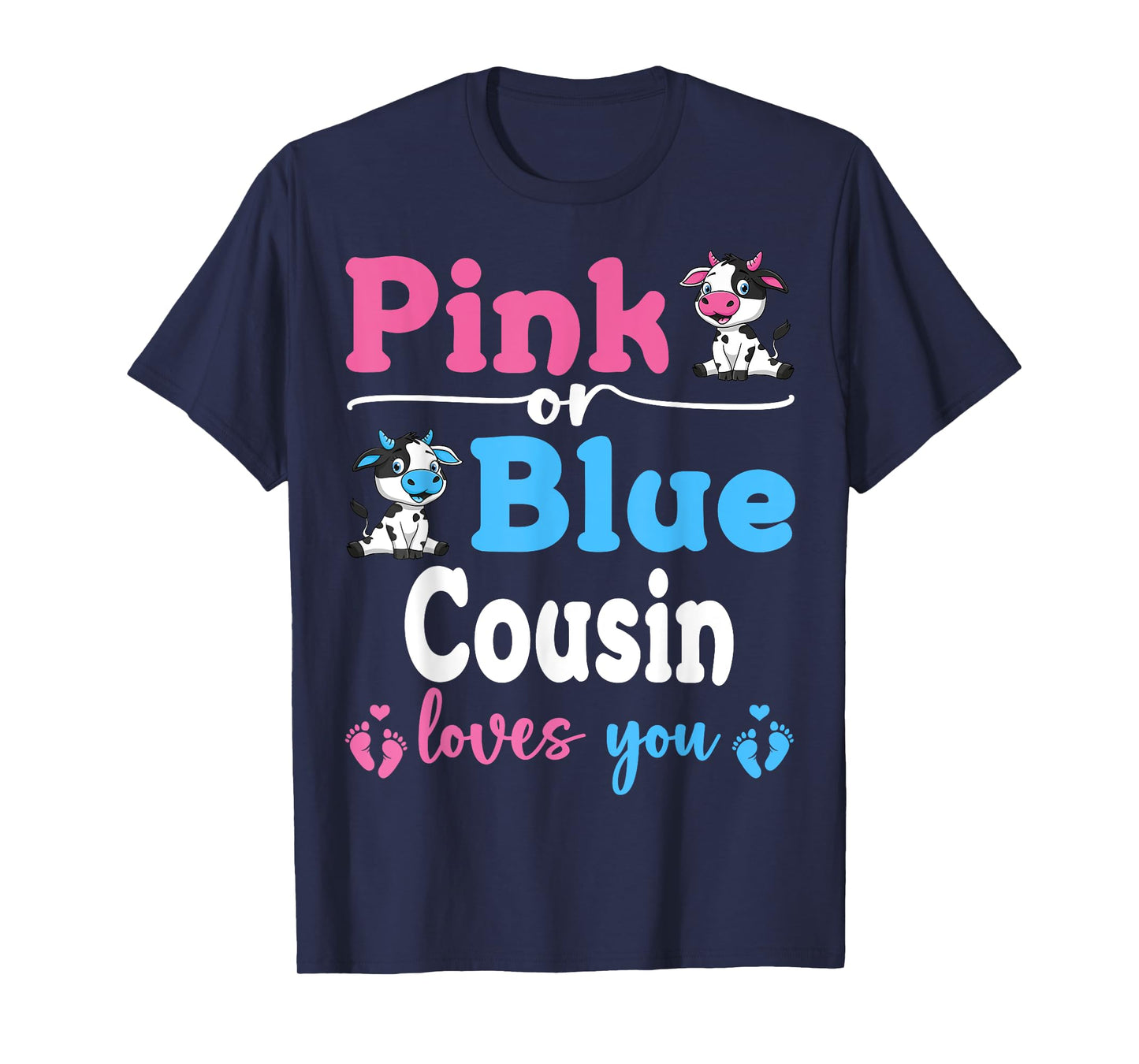 Pink Or Blue Cousin Loves You Cow Gender Reveal Baby Shower T-Shirt