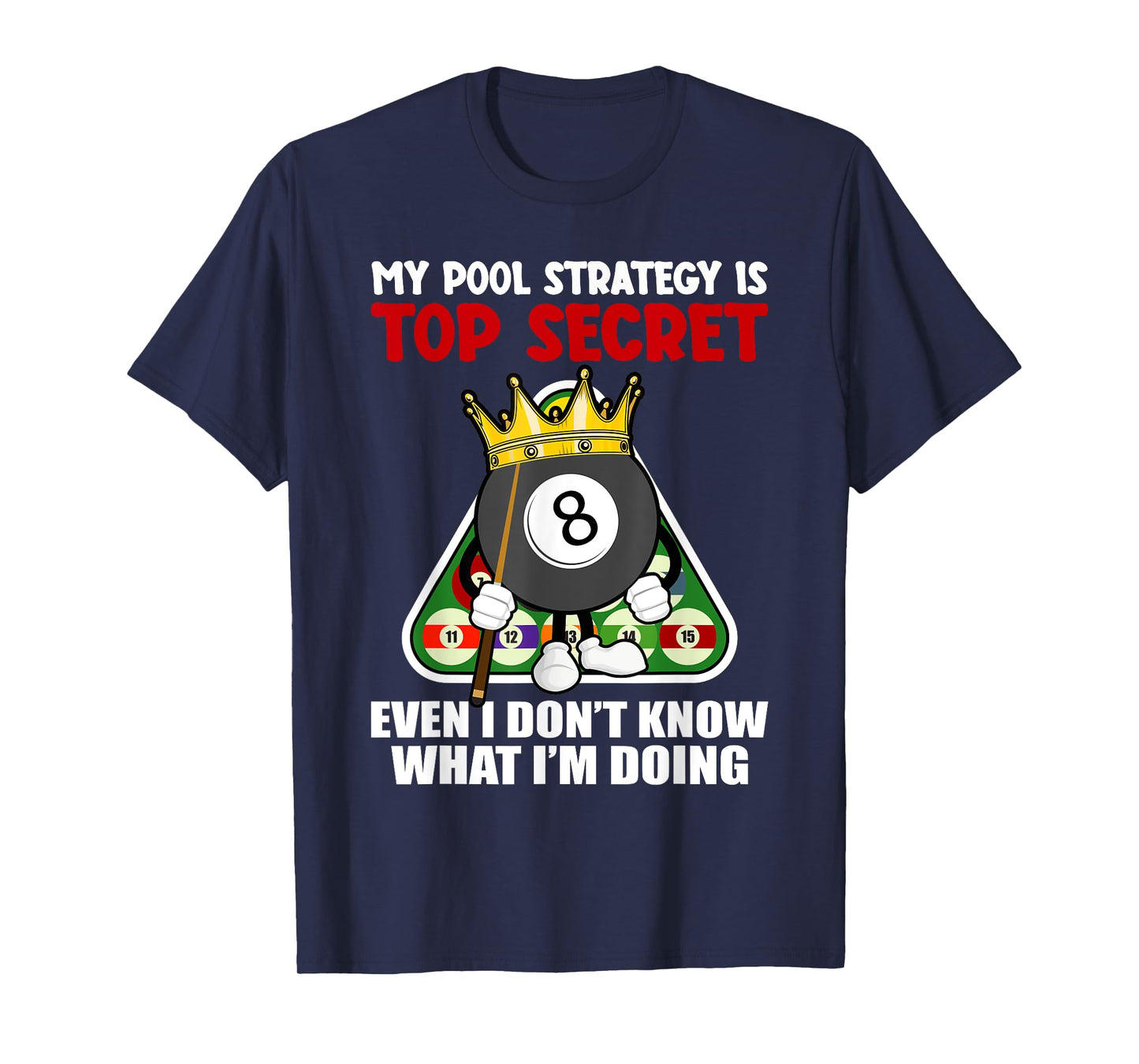 Funny Billiards Art For Men Women Billiards Pool Players T-Shirt